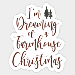 Dreaming of a Farmhouse Christmas © GraphicLoveShop Sticker